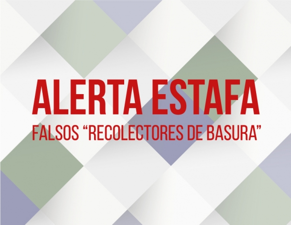 Alertan estafa de falsos &quot;Recolectores de Basura&quot;